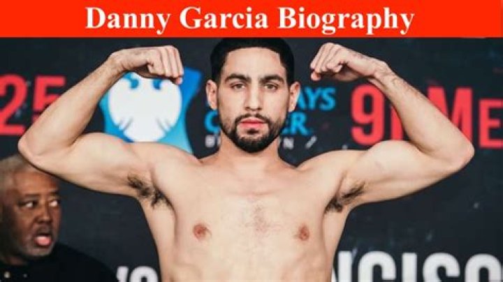 Danny Garcia Net Worth Bioagewho.co