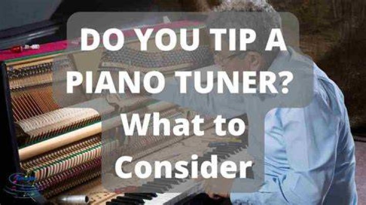 Do You Tip A Piano Tuner? Tipping Piano Technicians