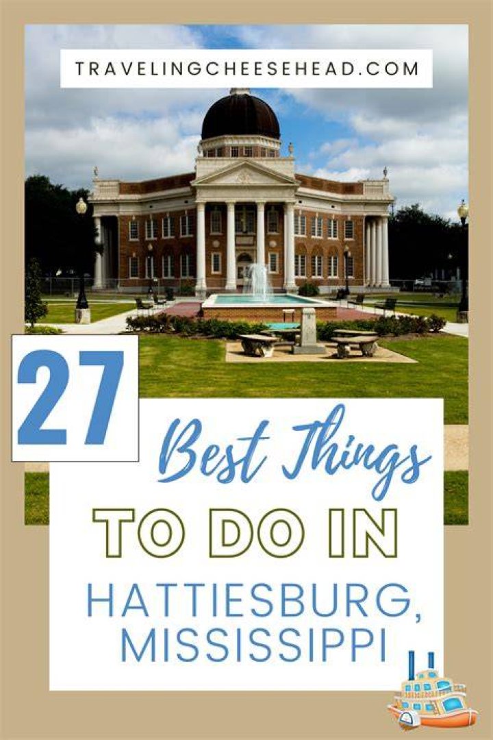 Hattiesburg, Mississippi A YearRound Destination (Sponsored) The